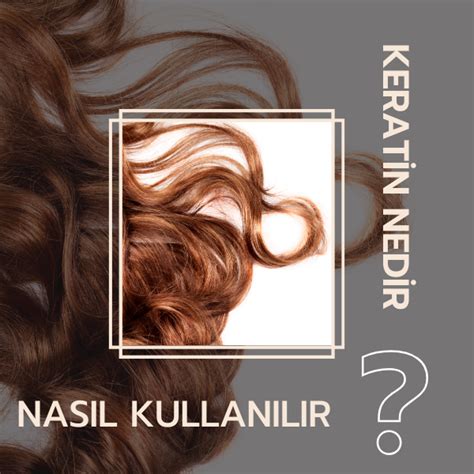 Keratin Bakımı Ne İşe Yarar